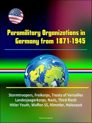 cover image of Paramilitary Organizations in Germany from 1871-1945